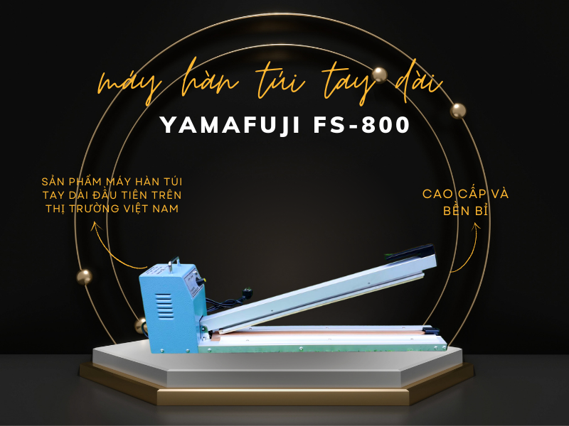 Máy hàn túi tay dài Yamafuji FS-800