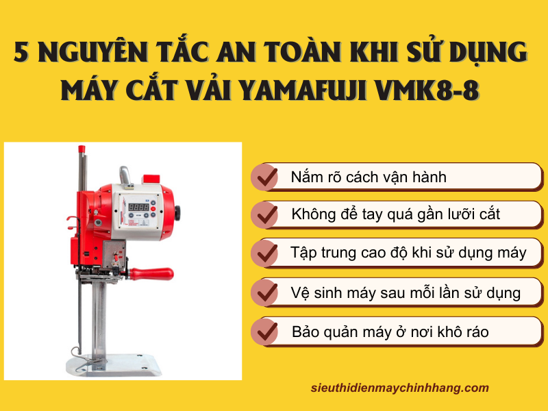 5 nguyên tắc an toàn khi sử dụng máy cắt vải điện tử VMK8-8