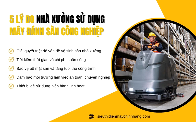 Lý do nhà xưởng sử dụng máy đánh sàn công nghiệp