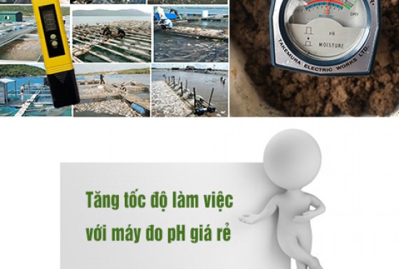 Tăng tốc độ làm việc của bạn với máy đo pH giá rẻ