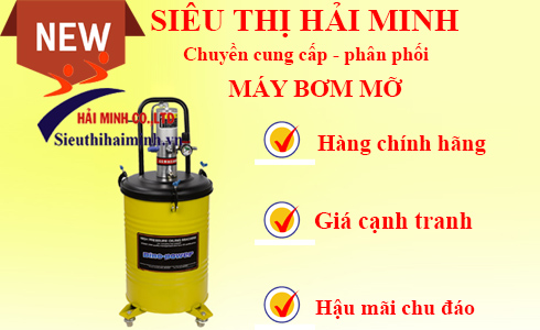 Mua máy bơm mỡ giá rẻ, chất lượng tại Siêu thị Hải Minh