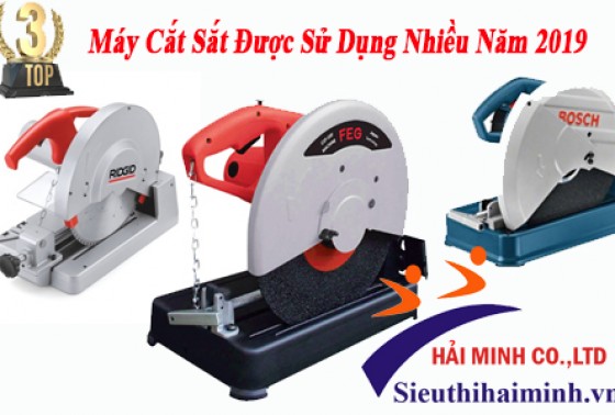 3 Máy Cắt Sắt Lưỡi Hợp Kim Được Sử Dụng Nhiều Năm 2019