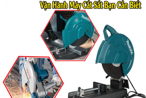 Một Số Lưu Ý Trong Vận Hành Máy Cắt Sắt Bạn Cần Biết