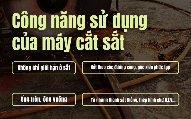 Công năng sử dụng của máy cắt sắt