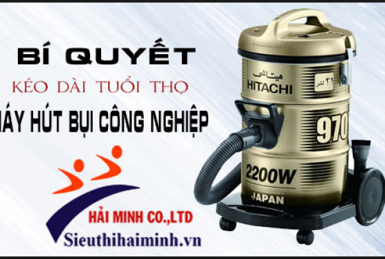 Nâng Cao Độ Bền Cho Máy Hút Bụi Như Thế Nào?