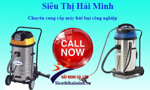 Mua máy hút bụi công nghiệp giá rẻ tại Siêu Thị Hải Minh