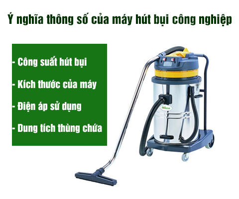 Ý Nghĩa Thông Số Của Máy Hút Bụi Công Nghiệp