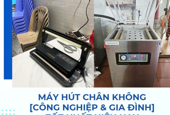3 máy hút chân không [Công nghiệp & Gia đình] tốt nhất hiện nay