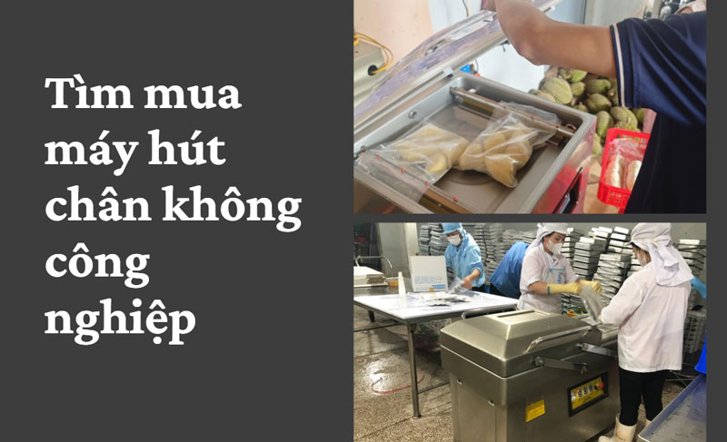 Tìm mua máy hút chân không công nghiệp Tìm mua máy hút chân không công nghiệp