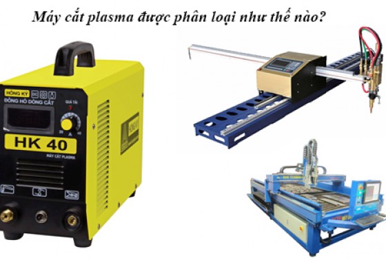 Phân Loại Và Cấu Tạo Của Máy Cắt Plasma Mà Bạn Nên Biết