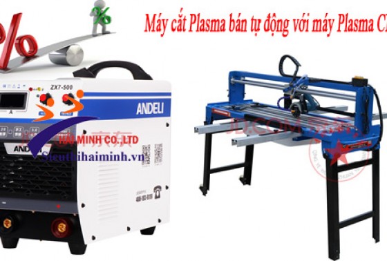 So sánh máy cắt Plasma bán tự động với máy Plasma CNC