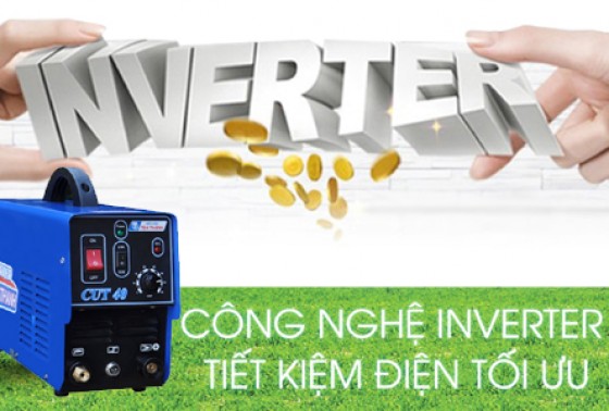 Công nghệ Inverter là gì và lợi ích khi sử dụng máy cắt plasma inverter