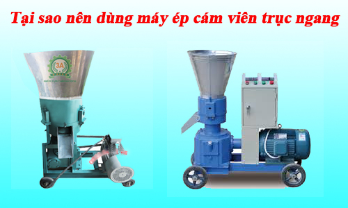 Tại sao nên sử dụng máy ép cám viên trục ngang