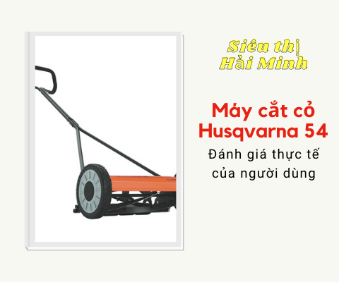 máy cắt cỏ đẩy tay Husqvarna 54