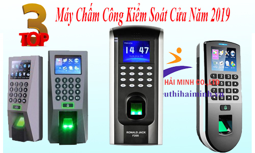 Máy Chấm Công Kiểm Soát Cửa Không Nên Bỏ Qua Năm 2019