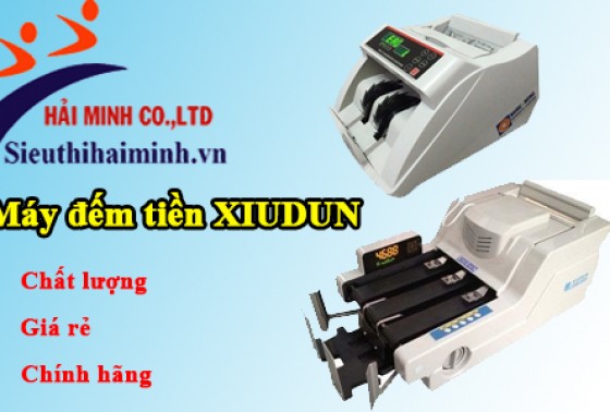 4 Lý Do Nên Mua Máy Đếm Tiền Xiudun Giá Rẻ Tại Hải Minh