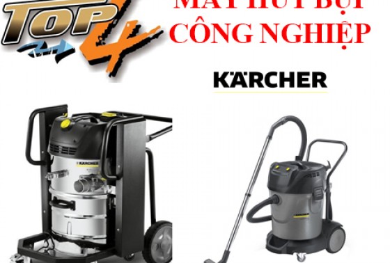 4 Mấu Chốt Để Chọn Máy Hút Bụi Công Nghiệp Karcher Bền Lâu