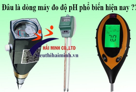 2 dòng máy đo pH đất phổ biến hiện nay