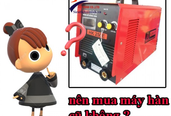 Có nên mua máy hàn điện tử cũ