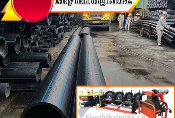 Máy hàn ống hdpe có mấy loại? Giá bao nhiêu?