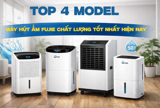 Top 4 model máy hút ẩm Fujie chất lượng tốt nhất hiện nay