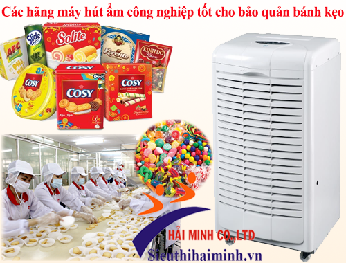 Các hãng máy hút ẩm công nghiệp tốt cho bảo quản bánh kẹo