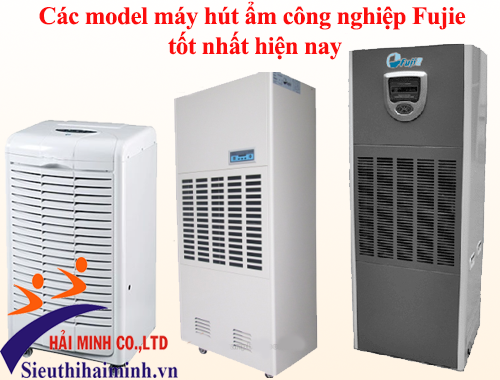 Các model máy hút ẩm công nghiệp Fujie tốt nhất hiện nay