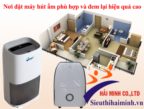 Nơi đặt máy hút ẩm phù hợp và đem lại hiệu quả cao