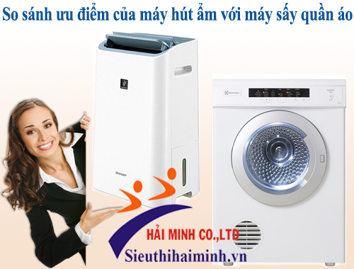 So sánh ưu điểm của máy hút ẩm với máy sấy quần áo