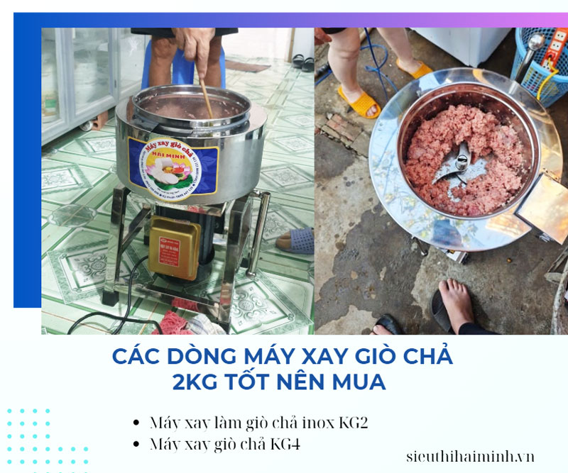 Các dòng máy xay giò chả 2kg tốt nên mua 