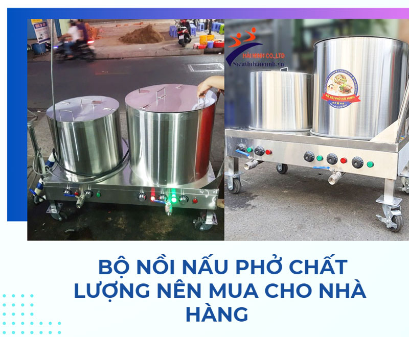  Bộ nồi nấu phở chất lượng nên mua cho nhà hàng 