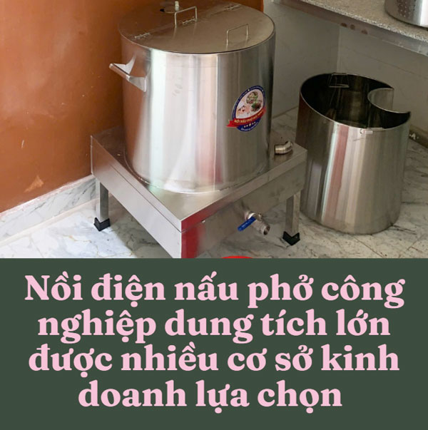 Nồi nấu phở điện công nghiệp từ bao nhiêu lít