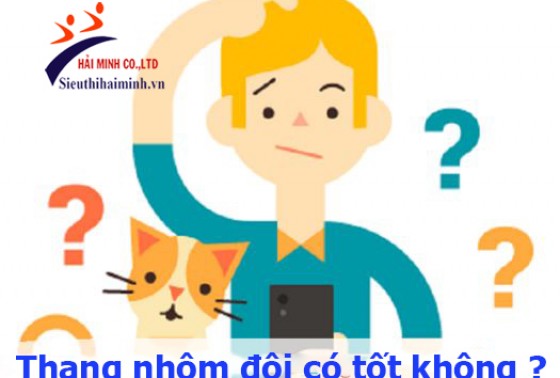 [HỎI] Thang nhôm đôi có đắt không?