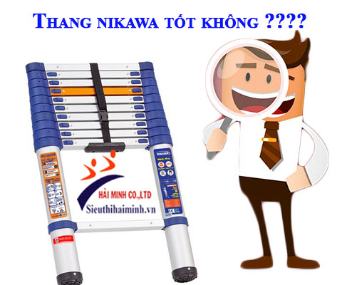 thang nhôm nikawa nhật bản có tốt không